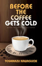Before the Coffee Gets Cold - Paperback
