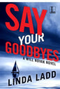 Say Your Goodbyes - Paperback
