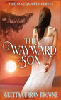 The Wayward Son - Hardcover