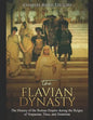 The Flavian Dynasty: The History of the Roman Empire during the Reigns of Vespasian, Titus, and Domitian - Paperback