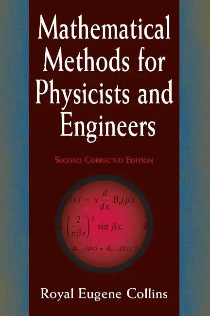Mathematical Methods for Physicists and Engineers: Second Corrected Edition - Paperback
