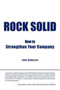 Rock Solid: How to Strengthen Your Company - Paperback