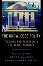 The Knowledge Polity: Teaching and Research in the Social Sciences - Paperback