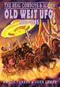The Real Cowboys & Aliens: Old West UFOs (1865-1895) - Hardcover