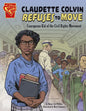 Claudette Colvin Refuses to Move: Courageous Kid of the Civil Rights Movement - Hardcover
