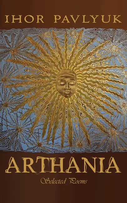 Arthania: Selected Poems - Hardcover