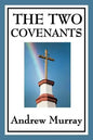 The Two Covenants - Paperback