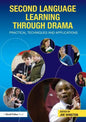 Second Language Learning through Drama: Practical Techniques and Applications - Paperback