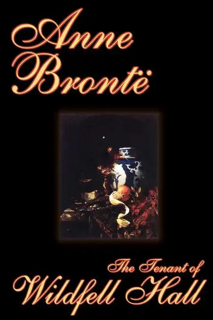 The Tenant of Wildfell Hall by Anne Bronte, Fiction, Classics - Paperback