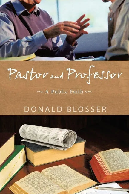 Pastor and Professor - Paperback