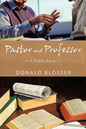 Pastor and Professor - Paperback