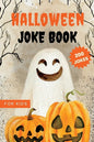 Halloween Joke Book for Kids: Funny And Silly Activity Book With 200 Hilarious Jokes - Paperback