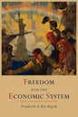 Freedom and the Economic System - Paperback