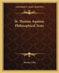 St. Thomas Aquinas Philosophical Texts - Paperback
