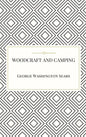 Woodcraft and Camping - Hardcover