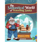 The Santastical World of Traveling Santa: A Journey to Christmas Treasures - Hardcover