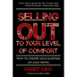 Selling Out to Your Level of Comfort - Paperback