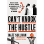 Can't Knock the Hustle: Inside the Season of Protest, Pandemic, and Progress with the Brooklyn Nets' Superstars of Tomorrow - Hardcover