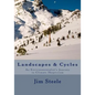 Landscapes & Cycles: An Environmentalist's Journey to Climate Skepticism - Paperback