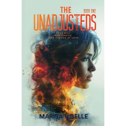 The Unadjusteds: A Young Adult Coming of Age Sci-fi Dystopian Romance - Paperback