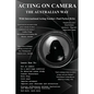 Acting On Camera The Australian Way - Paperback