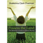 Possess the Land: The Believer's Guide to Home Buying - Paperback