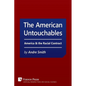 American Untouchables: America & the Racial Contract: A Historical Perspective on Race-Based Politics - Paperback