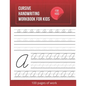 Cursive Handwriting Workbook For Kids: Cursive writing practice book to learn writing in cursive - Paperback
