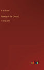 Rowdy of the Cross L: in large print - Hardcover