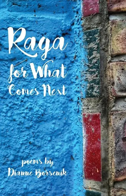 Raga for What Comes Next - Paperback