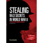 Stealing Nazi Secrets in World War II: An Interactive Espionage Adventure - Hardcover