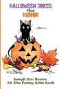 Halloween Jokes For Children: Cute And Silly Jokes To Keep Kids Entertained - Paperback