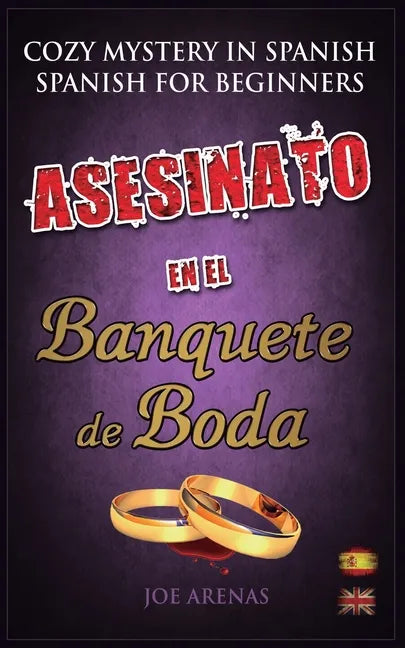 Asesinato en el Banquete de Boda: Cozy Mystery in Spanish for Beginners (Bilingual Parallel Text Spanish - English) - Paperback