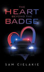 The Heart Beyond the Badge - Hardcover