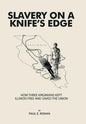Slavery on a Knife's Edge: How Three Virginians Kept Illinois Free and Saved the Union - Hardcover