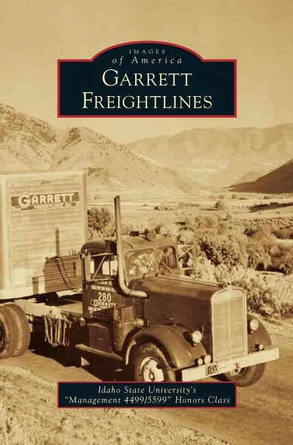 Garrett Freightlines - Hardcover