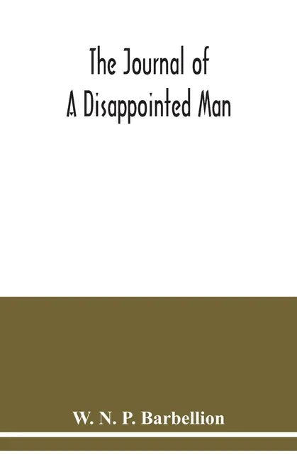 The journal of a disappointed man - Paperback