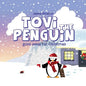 Tovi the Penguin: goes away for Christmas - Paperback