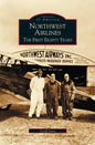 Northwest Airlines: The First Eighty Years - Hardcover