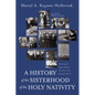 A History of the Sisterhood of the Holy Nativity - Paperback