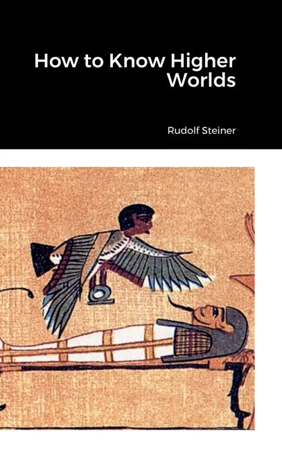 How to Know Higher Worlds - Hardcover