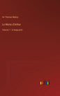 Le Morte d'Arthur: Volume 1 - in large print - Hardcover
