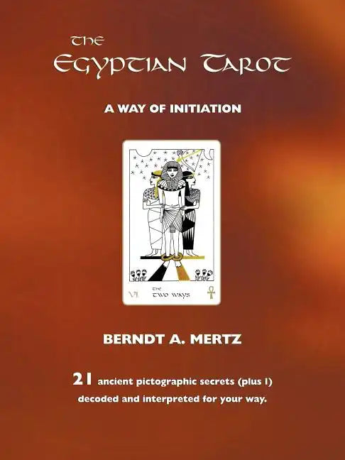 The Egyptian Tarot: A Way of Initiation - Paperback