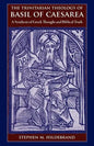 The Trinitarian Theology of Basil of Caesarea: A Synthesis of Greek Thought and Biblical Faith - Paperback