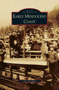 Early Mendocino Coast - Hardcover