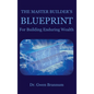 The Master Builder's Blueprint for Building Enduring Wealth - Hardcover