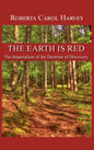 The Earth Is Red: The Imperialism of the Doctrine of Discovery - Hardcover