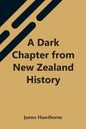 A Dark Chapter From New Zealand History - Paperback