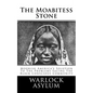 The Moabitess Stone: Moorish America's Solution To The Problems Facing The Black Conscious Community - Paperback