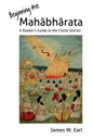 Beginning the Mahabharata: A Reader's Guide to the Frame Stories - Paperback